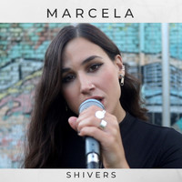 Marcela - Shivers