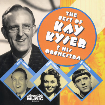 Kay Kyser And His Orchestra - The Best Of Kay Kyser and His Orchestra