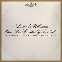 Lucinda Williams - You Are Cordially Invited... A Tribute to the Rolling Stones