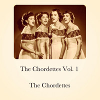 The Chordettes - The Chordettes, Vol. 1