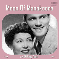 Art & Dotty Todd - Moon of Manakoora