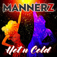 Mannerz - Hot N Cold