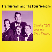 Frankie Valli And The Four Seasons - Frankie Valli and The Four Seasons
