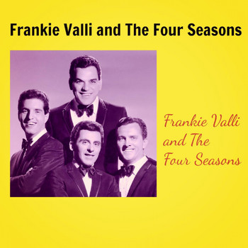 Frankie Valli And The Four Seasons - Frankie Valli and The Four Seasons