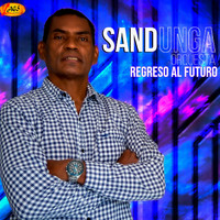 Sandunga Orquesta - Regreso Al Futuro