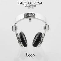 Paco De Rosa - Meant To Be