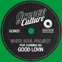 White Soul Project - Good Lovin