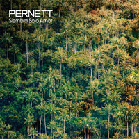 Pernett - Siembra Solo Amor (Original)