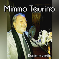 Mimmo Taurino - Bucie e verità