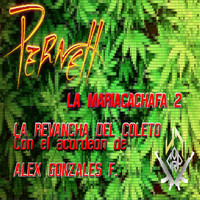 Pernett - Huele a Mariacacha 2 (La Revancha del Coleto [Explicit])