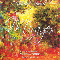Mikrokosmos - Gabriel Fauré : Mirages