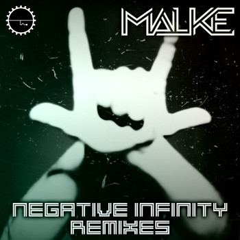 Malke - Negative Infinity Remixes (Explicit)