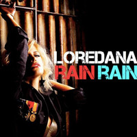 Loredana - Rain Rain