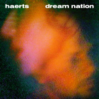 Haerts - Dream Nation (Deluxe)