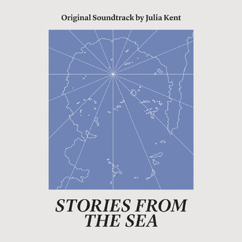 Julia Kent - Stories from the Sea (Original Soundtrack)