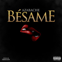 Azabache - Bésame (Explicit)