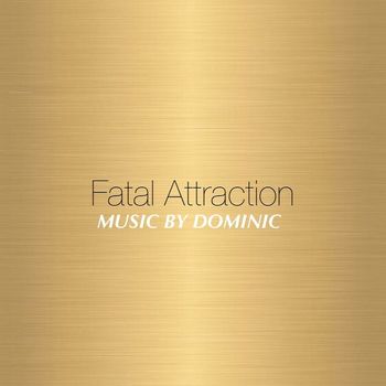 Dominic - Fatal Attraction