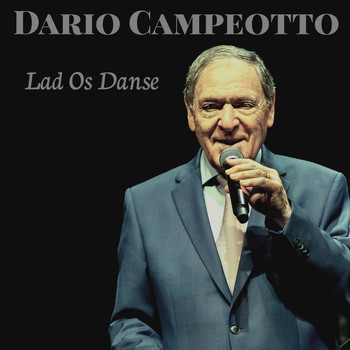 Dario Campeotto - Lad Os Danse