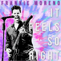 Frankie Moreno - It Feels So Right