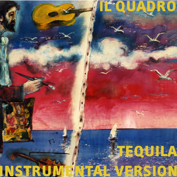 Tequila - Il Quadro (Instrumental Version)