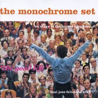 The Monochrome Set - The Good Life