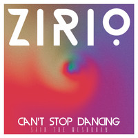 Zirio - Can't Stop Dancing, Said the Mushroom