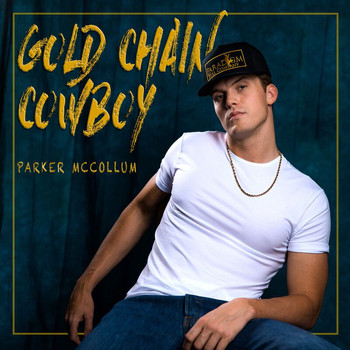 Parker McCollum - Gold Chain Cowboy (Special Edition)