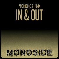 Amorhouse, Tonix - In & Out