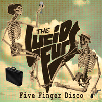 The Lucid Furs - Five Finger Disco