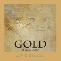 Joy T Barnum - Gold / Get Tired