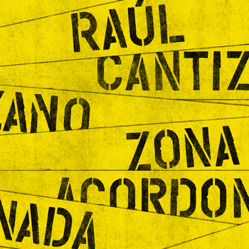 Raúl Cantizano - Zona acordonada