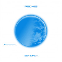 Elh Kmer - Promis (Explicit)