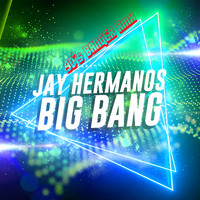Jay Hermanos - Big Bang (90's Banger Remix)
