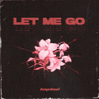 Hugeloud - Let Me Go