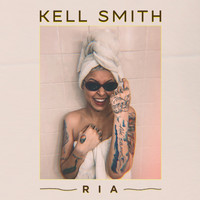 Kell smith - Ria