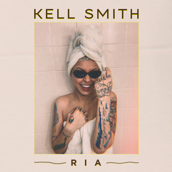Kell smith - Ria