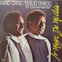 Farid Ortiz & Emilio Oviedo - Lo Mejor de Mi Vida