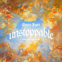 Angie Rose - Unstoppable (United We Can)