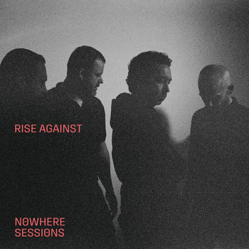 Rise Against - Talking To Ourselves (Nowhere Sessions)