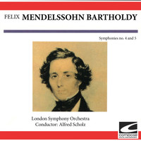 London Symphony Orchestra - Felix Mendelssohn Bartholdy - Symphonies no. 4 and 5