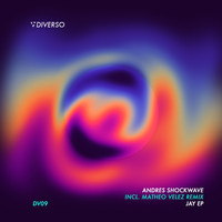 Andres Shockwave - Jay EP