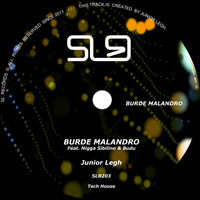 Junior Legh - Burde Malandro (feat. Nigga Sibilino & Budu)