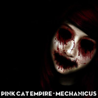 Pink Cat Empire - Mechanicus
