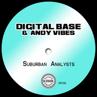 Digital Base, Andy Vibes - Suburban Analysts