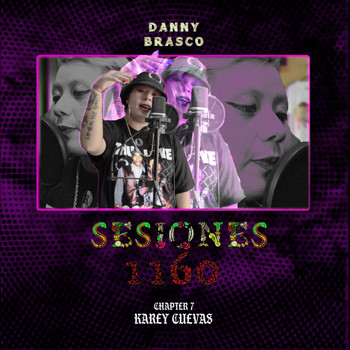 Danny Brasco, Karey Cuevas - Karey Cuevas: Sesiones 1160, Chapter 7