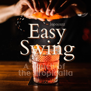 Japajazz - Easy Swing - A Touch of the Tropicalia