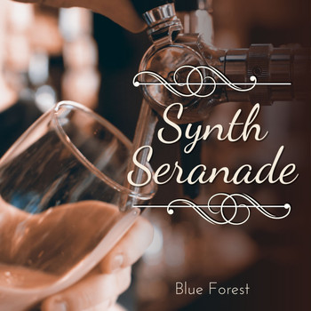 Blue Forest - Synth Seranade