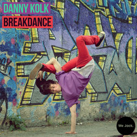 Danny Kolk - Breakdance