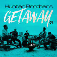 Hunter Brothers - Getaway