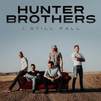 Hunter Brothers - I Still Fall